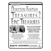GURPS Dungeon Fantasy Treasures 2: Epic Treasures