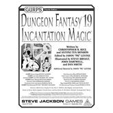GURPS Dungeon Fantasy 19: Incantation Magic