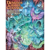 Dungeon Crawl Classics #91: Journey to the Center of Aereth