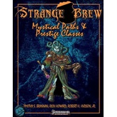 Strange Brew: Mystical Paths and Prestige Classes