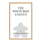The White Box Essays