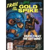 Trail of the Gold Spike (3rd Edition)