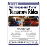 GURPS Boardroom and Curia: Tomorrow Rides