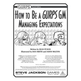 How to Be a GURPS GM: Managing Expectations