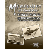 Mercenary Air Squadron World War II: Mediterranean Theater of Operations 