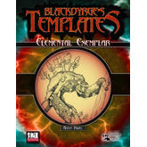 Blackdyrge's Templates: Elemental Exemplar