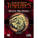 Blackdyrge's Templates: Greater Half-Dragon