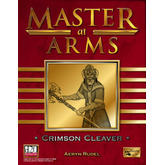 Master at Arms: Crimson Cleaver