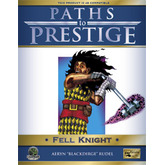 Paths to Prestige: Fell Knight