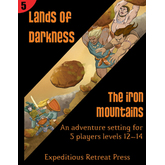 Lands of Darkness #5: The Iron Mountains