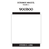 Strange Magics, Vol 1: Voodoo