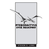 Pterodactyls Over Broadway