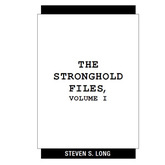 The Stronghold Files, Volume 1