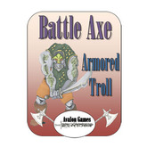 Battle Axe, Armored Trolls
