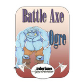 Battle Axe, Ogres
