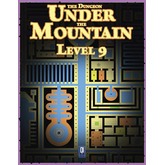 The Dungeon Under the Mountain: Level 9