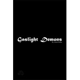 Gaslight Demons