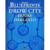 0one's Blueprints: Drow City - House Darlaxlo