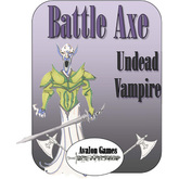 Battle Axe, Undead Vampire