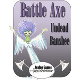 Battle Axe, Undead Banshee