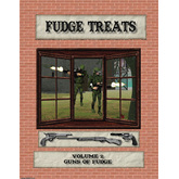 Fudge Treats Volume 2: Guns of Fudge