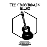 The Crossroads Blues