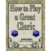 How to Play a Great Cleric