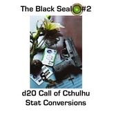 The Black Seal #2 d20 Call of Cthulhu Stat Conversions