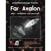Far Avalon Book 1: Background and Spacecraft