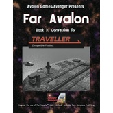 Far Avalon Book 3: Traveller Conversion Book