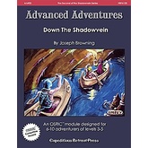 Advanced Adventures #23: Down the Shadowvein