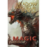 Shadow, Sword & Spell: Magic
