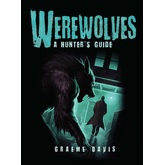Werewolves: A Hunter's Guide